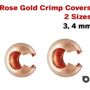 Rose Gold  Crimp Cover, 2 Sizes ,3 and 4 mm,(RG/308)