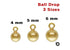 Gold Filled Ball Drop Dangle Charm, 3 Sizes (GF/701)