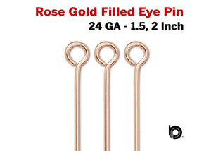Rose Gold Filled 24 GA Eye Pin,2 Sizes,(RG/E24)
