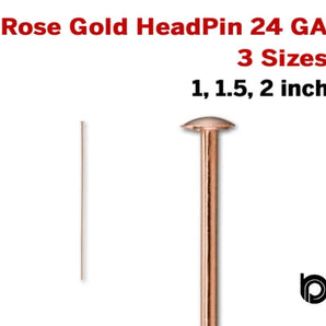 Rose Gold Filled 24 GA HeadPin,3 Sizes, (RG/H24)