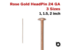 Rose Gold Filled 24 GA HeadPin,3 Sizes, (RG/H24)