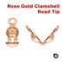Rose Gold Filled Clamshell Bead Tip w/2 Rings, 0.9mm Hole (RG/301)