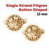 14K Gold Filled Single Strand Filigree Button Shaped Clasp, 12 mm, (GF-408-1)